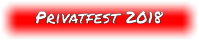 Privatfest 2018