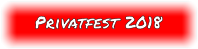 Privatfest 2018
