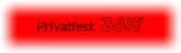 Privatfest 2018