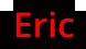 Eric